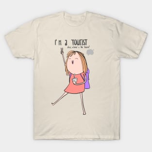 I'm a TOURIST! T-Shirt